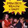 Various Artists & Various Artists - Raunchiest Women of Comedy